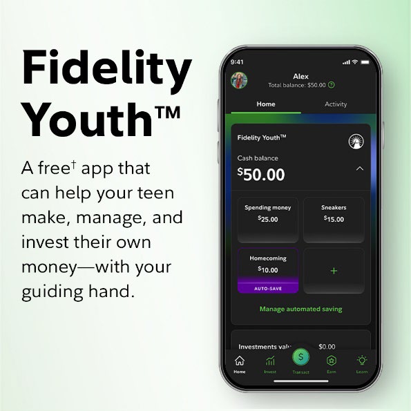 Fidelity Youth: A free+ app that can help your teen make, manage, and invest their own money- with your guiding hand.