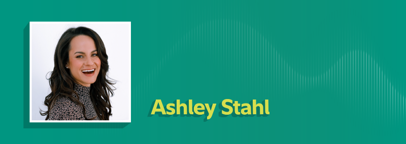Ashley Stahl profile image / How to craft your dream job