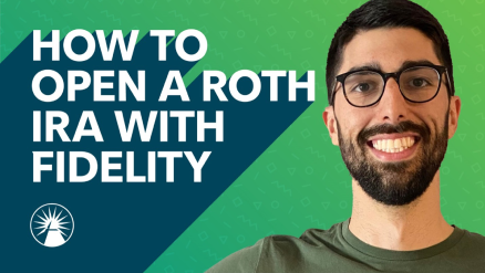 How to open a ROTH IRA with Fidelity