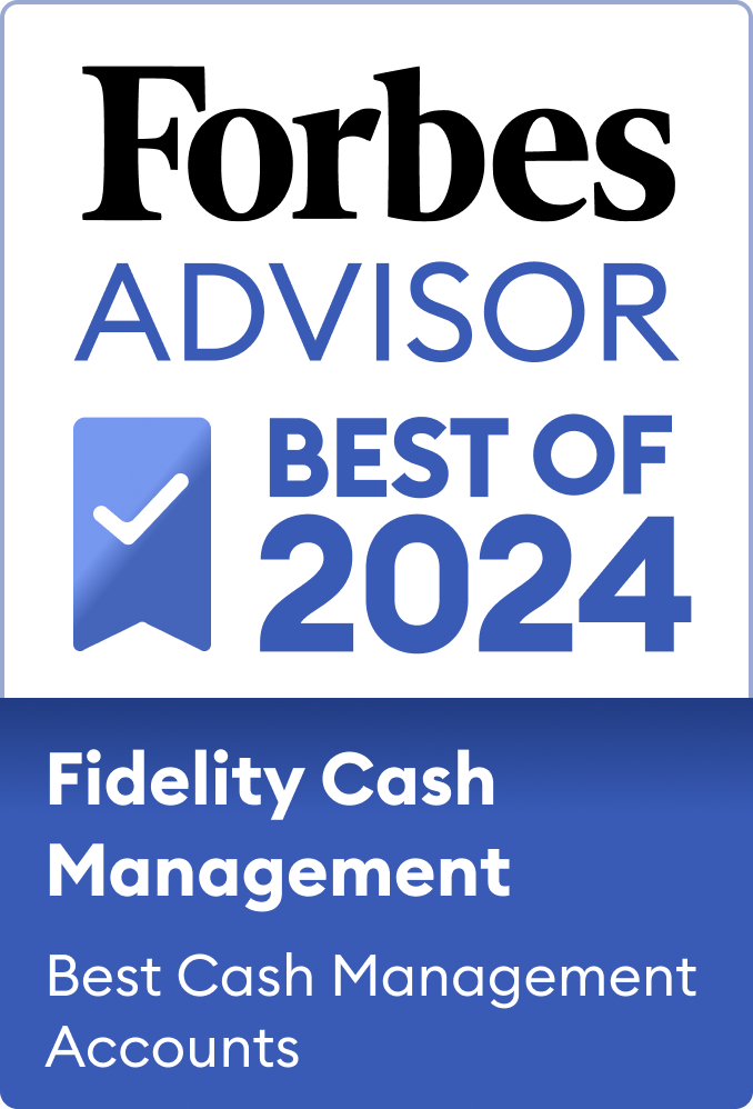 Forbes Advisor Best of 2024. Fidelity Cash Management Account. Best Cash Management Accounts.