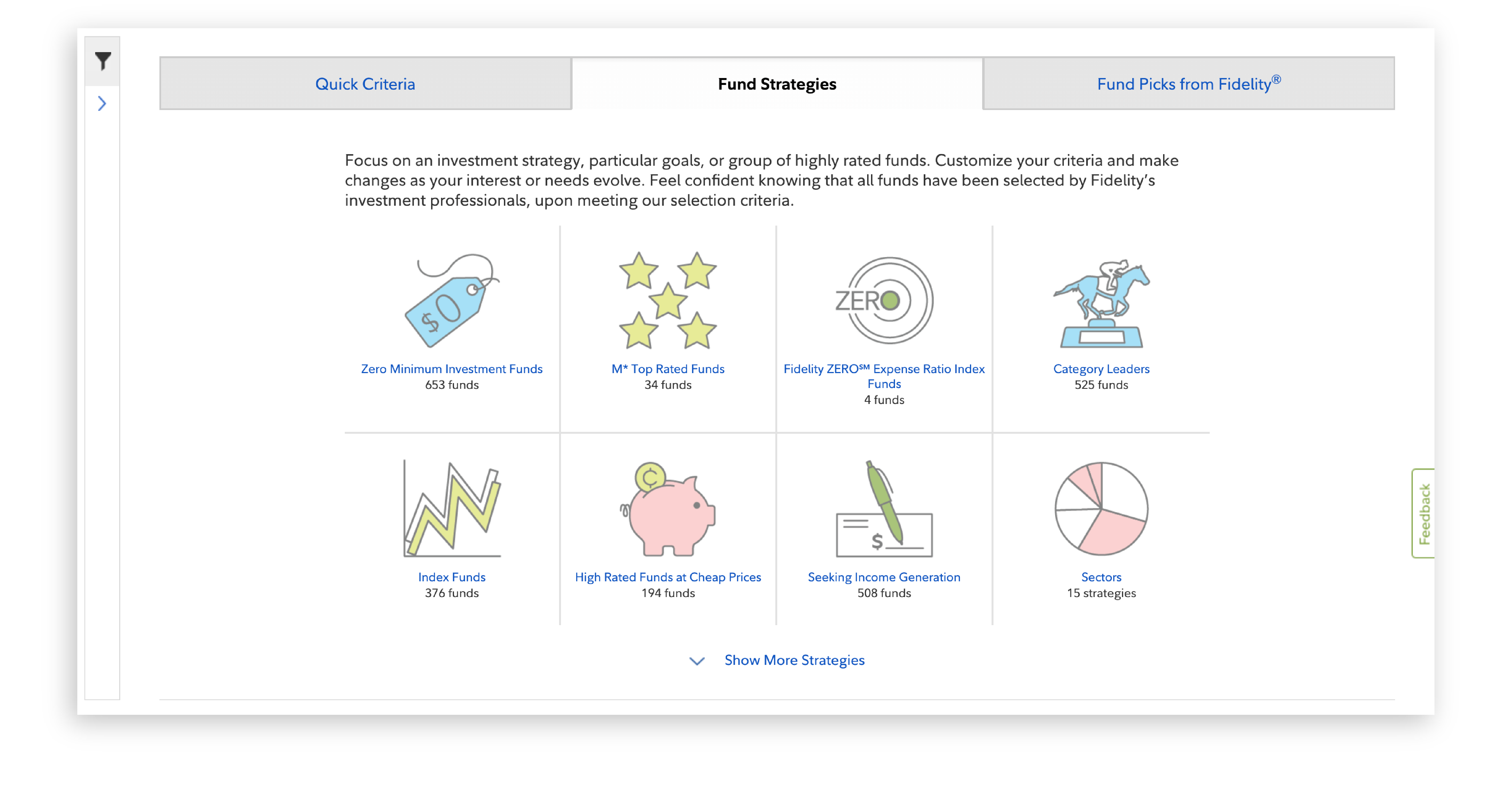 Fidelity Mutual fund evaluator page that highlights second of 3 columns: Fund Strategies (eg., 653 zero minimum funds, 34 top-rated funds, 525 category leader funds, 376 index funds, 508 seeking income generation funds) plus an arrow pointing down that says "Show More Strategies"