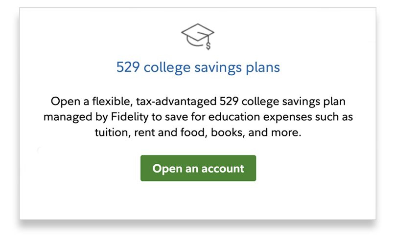 529 college savings plans section on Fidelity.com, highlighting the "Open an account" button and descriptions of 529 college savings plan.