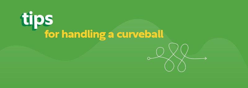 3 tips for when life throws a curveball (decorative graphic)