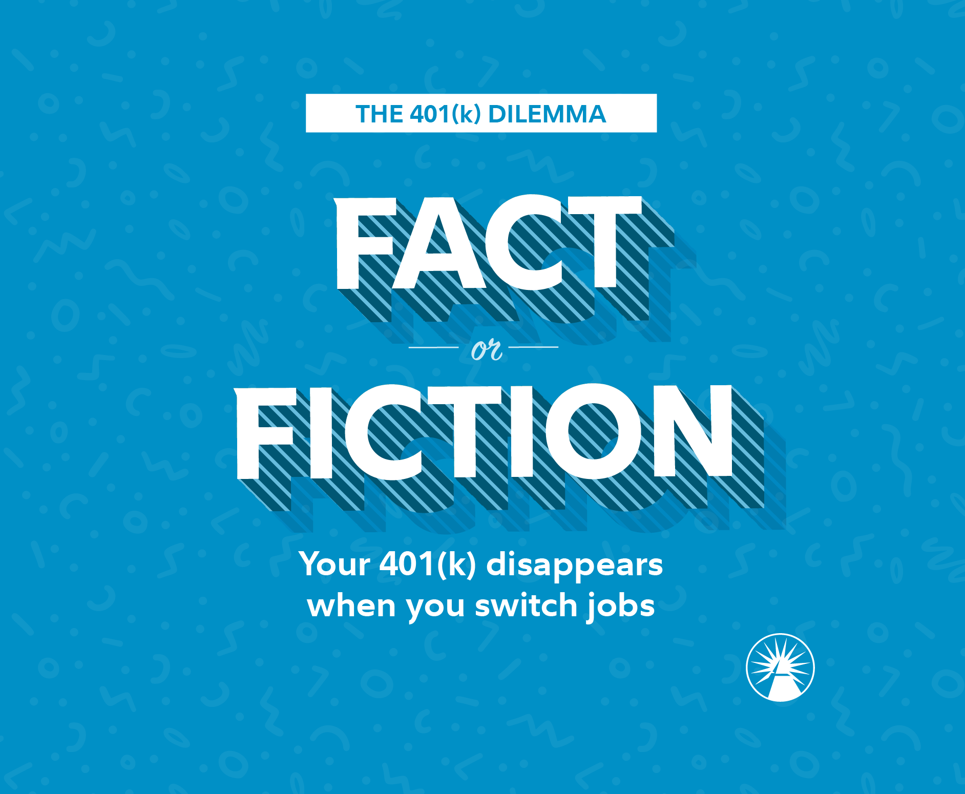 Fact of Fiction  Your 401(k) disappears when you switch jobs